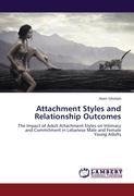 Attachment Styles and Relationship Outcomes