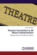 Theatre Translation Is All About Interpretation