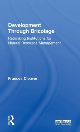 Development Through Bricolage