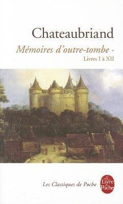 Mémoires d'outre tombe Tome 1