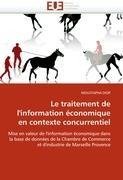 Le traitement de l''information économique en contexte concurrentiel