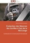 Protection des Réserves des Gorilles à l'est de la RD.Congo