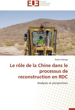 Le rôle de la Chine dans le processus de reconstruction en RDC