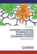 LOCATION-CLUSTERING TECHNIQUES FOR WLAN LOCATION ESTIMATION SYSTEMS