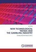 NEW TECHNOLOGICAL TRENDS AND THE GAMBLING INDUSTRY
