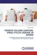 TOMATO YELLOW LEAFCURL VIRUS (TYLCV) DISEASE IN GHANA