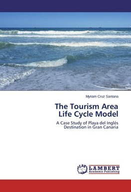 The Tourism Area  Life Cycle Model