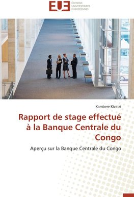 Rapport de stage effectué à la Banque Centrale du Congo