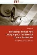 Protocoles Temps Réel Critique pour les Réseaux Locaux Industriels