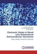 Electronic States in Novel Low Dimensional Semiconductor Structures