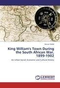 King William's Town During the South African War, 1899-1902