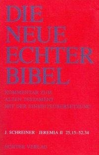 Die Neue Echter Bibel. Kommentar zum Alten Testament mit der Einheitsübersetzung. Jeremia II