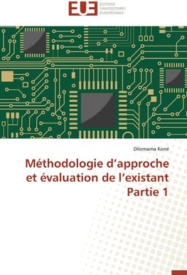 Méthodologie d'approche et évaluation de l'existant  Partie 1