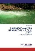 DAM BREAK ANALYSIS USING HEC-RAS- A CASE STUDY