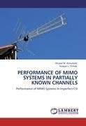 PERFORMANCE OF MIMO SYSTEMS IN PARTIALLY KNOWN CHANNELS