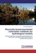Physically based parameter estimation methods for hydrological models