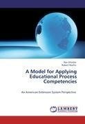 A Model for Applying Educational Process Competencies