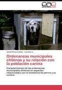 Ordenanzas municipales chilenas y su relación con la población canina