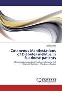 Cutaneous Manifestations of Diabetes mellitus in Suadnese patients