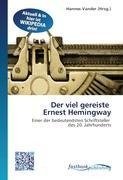 Der viel gereiste Ernest Hemingway