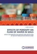 EFFECTS OF POROSITY ON FLOW OF WATER IN SOILS