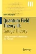 Quantum Field Theory III: Gauge Theory
