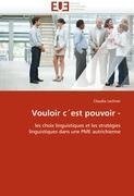 Vouloir c´est pouvoir -