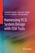 Harnessing VLSI System Design with EDA Tools