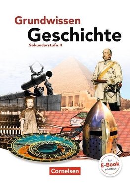 Grundwissen Geschichte. Sekundarstufe II. Schülerbuch