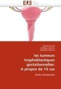 Les tumeurs trophoblastiques gestationnelles: A propos de 14 cas