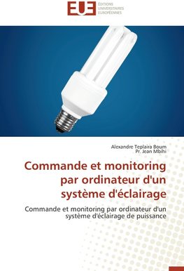 Commande et monitoring par ordinateur d'un système d'éclairage