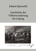 Geschichte der Völkerschlacht bei Leipzig