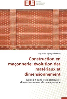 Construction en maçonnerie: évolution des matériaux et dimensionnement