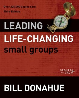 The Leading Life-Changing Small Groups