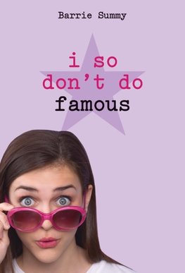 I So Don't Do Famous