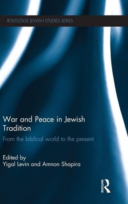 War and Peace in Jewish Tradition
