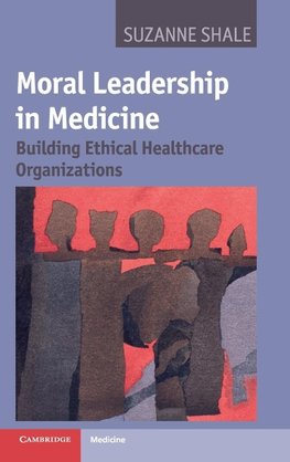 Moral Leadership in Medicine