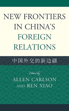 New Frontiers in China's Foreign Relations