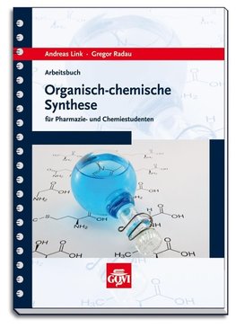 Arbeitsbuch  Arzneistoffsynthese