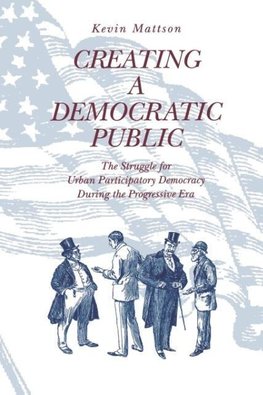 Creating a Democratic Public