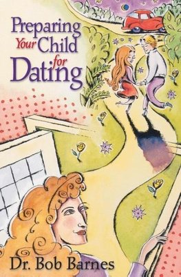The Preparing Your Child for Dating