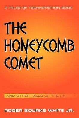The Honeycomb Comet