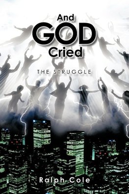 And God Cried
