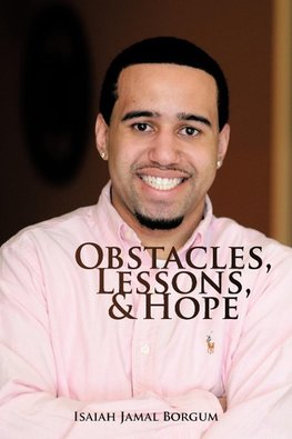 Obstacles, Lessons, & Hope