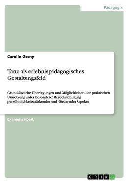 Tanz als erlebnispädagogisches Gestaltungsfeld