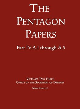 United States - Vietnam Relations 1945 - 1967 (The Pentagon Papers) (Volume 2)