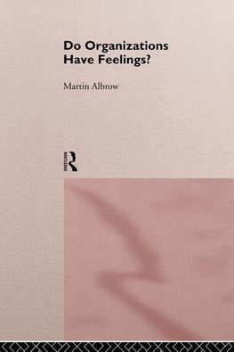 Do Organizations Have Feelings?