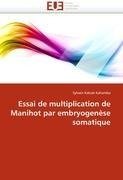 Essai de multiplication de Manihot par embryogenèse somatique