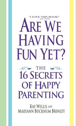 Are We Having Fun Yet?
