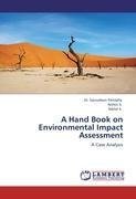 A Hand Book on Environmental Impact Assessment